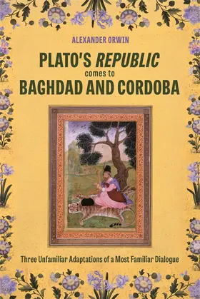 Orwin |  Plato's <i>Republic</i> Comes to Baghdad and Cordoba | Buch |  Sack Fachmedien