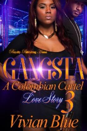 Blue |  Gangsta 3 | eBook | Sack Fachmedien