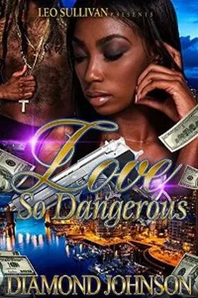 Johnson |  Love So Dangerous | eBook | Sack Fachmedien