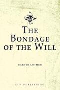 Luther |  The Bondage of the Will | eBook | Sack Fachmedien