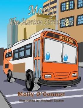 O'Connor |  Morty the Morton Street Bus | eBook | Sack Fachmedien