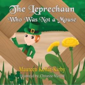 Kirby |  The Leprechaun Who Was Not A Mouse | eBook | Sack Fachmedien
