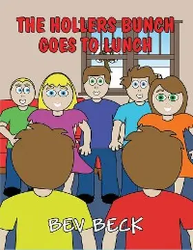 Beck |  The Hollers Bunch Goes to Lunch | eBook | Sack Fachmedien
