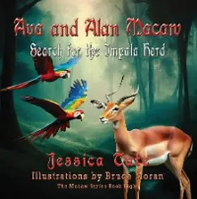 Tate |  Ava and Alan Macaw Search for the Impala Herd | eBook | Sack Fachmedien