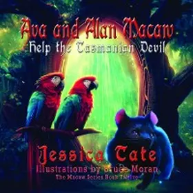 Tate |  Ava and Alan Macaw Help the Tasmanian Devil | eBook | Sack Fachmedien