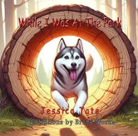Tate |  While I Was At The Park... | eBook | Sack Fachmedien