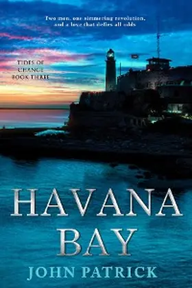 Patrick |  Havana Bay (Tides of Change, #3) | eBook | Sack Fachmedien