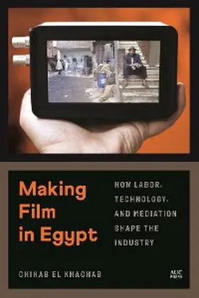 El Khachab |  Making Film in Egypt | eBook | Sack Fachmedien