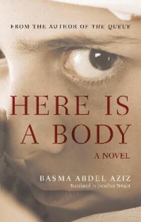 Abdel Aziz |  Here Is a Body | eBook | Sack Fachmedien