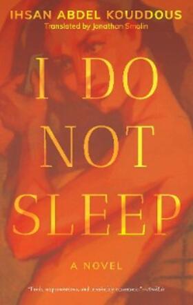 Abdel Kouddous |  I Do Not Sleep | eBook | Sack Fachmedien
