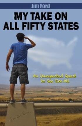Ford |  MY TAKE ON ALL FIFTY STATES | eBook | Sack Fachmedien