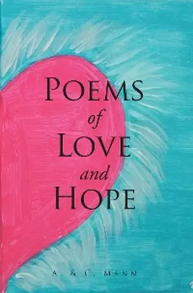 Mann |  Poems of Love and Hope | eBook | Sack Fachmedien