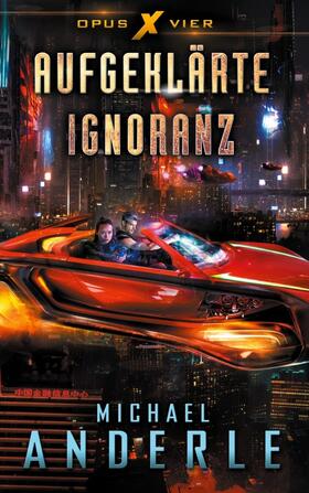 Anderle |  Aufgeklärte Ignoranz | Buch |  Sack Fachmedien