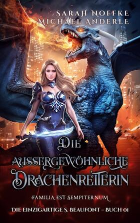 Noffke / Anderle |  Die außergewöhnliche Drachenreiterin | Buch |  Sack Fachmedien