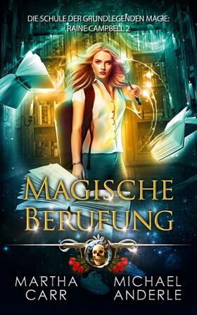Carr / Anderle |  Magische Berufung | Buch |  Sack Fachmedien