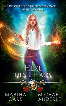 Carr / Anderle |  Hexe des Chaos | Buch |  Sack Fachmedien