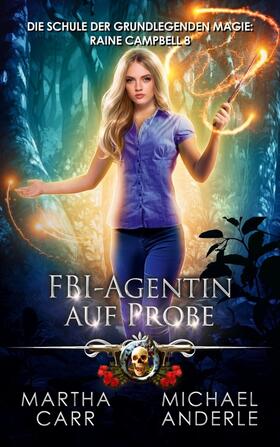 Carr / Anderle |  FBI-Agentin auf Probe | Buch |  Sack Fachmedien