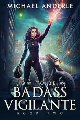 Anderle |  How to be a Badass Vigilante | eBook | Sack Fachmedien