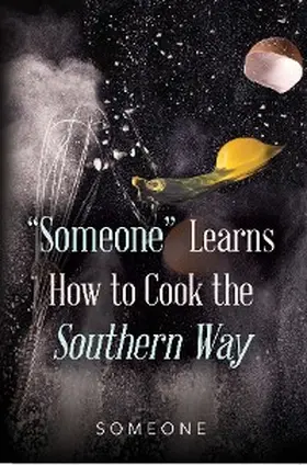 Buchanan |  "Someone" Learns How to Cook the Southern Way | eBook | Sack Fachmedien