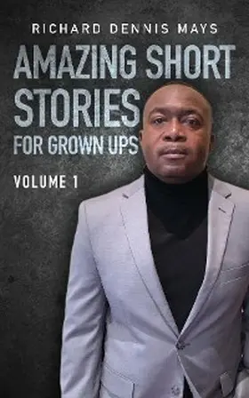 Mays |  Amazing Short Stories for Grow Ups | eBook | Sack Fachmedien
