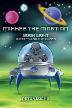 Locke |  MIKKEE THE MARTIAN | eBook | Sack Fachmedien