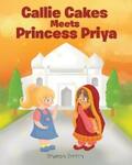 Smith |  Callie Cakes Meets Princess Priya | eBook | Sack Fachmedien