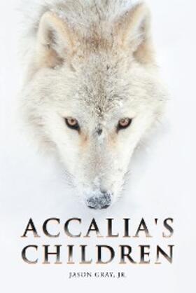 Gray |  Accalia's Children | eBook | Sack Fachmedien