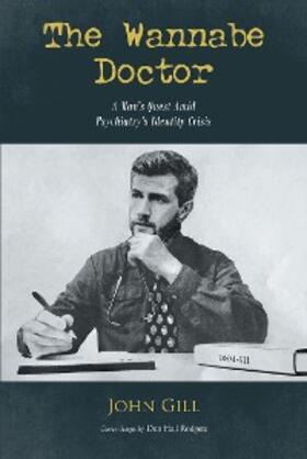 Gill |  The Wannabe Doctor | eBook | Sack Fachmedien