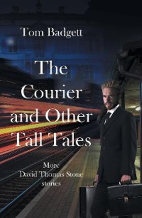 Badgett |  The Courier and Other Tall Tales | eBook | Sack Fachmedien