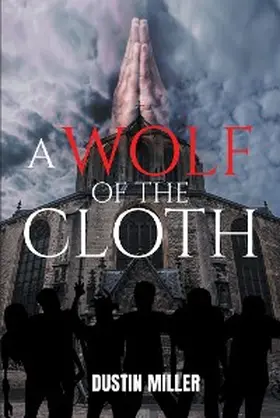 Miller |  A Wolf of the Cloth | eBook | Sack Fachmedien