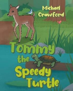 Crawford |  Tommy the Speedy Turtle | eBook | Sack Fachmedien