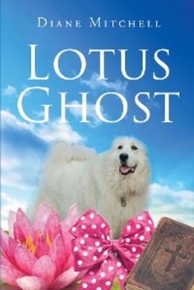 Mitchell |  Lotus Ghost | eBook | Sack Fachmedien