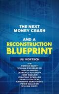Kortsch |  The Next Money Crash—And a Reconstruction Blueprint | eBook | Sack Fachmedien