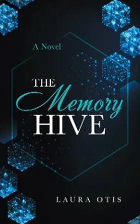 Otis |  The Memory Hive | eBook | Sack Fachmedien