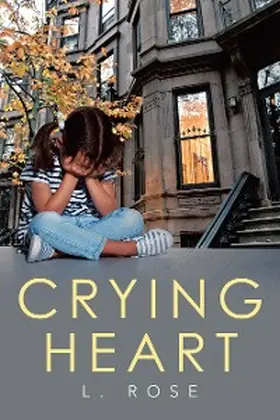 Rose | Crying Heart | E-Book | www.sack.de