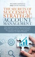 Santucci / Hughes |  The Secrets of Successful Strategic Account Management | eBook | Sack Fachmedien