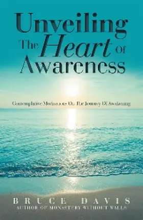 Davis |  Unveiling the Heart of Awareness | eBook | Sack Fachmedien