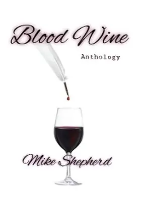 Shepherd |  Blood Wine Anthology | eBook | Sack Fachmedien