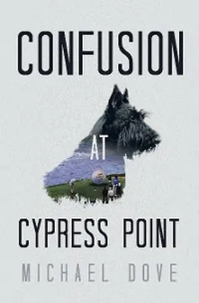 Dove |  Confusion at Cypress Point | eBook | Sack Fachmedien