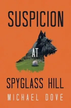 Dove |  Suspicion at Spyglass Hill | eBook | Sack Fachmedien