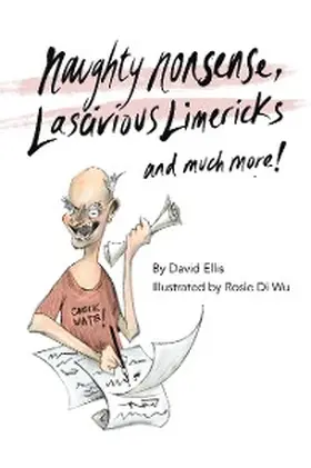 Ellis |  Naughty Nonsense, Lascivious Limericks and Much More | eBook | Sack Fachmedien