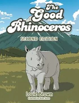 Brown |  The Good Rhinoceros | eBook | Sack Fachmedien