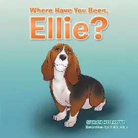 Holroyd |  Where Have You Been, Ellie? | eBook | Sack Fachmedien