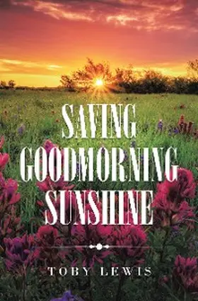 Lewis |  Saving Goodmorning Sunshine | eBook | Sack Fachmedien