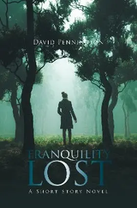 Pennington |  Tranquility Lost | eBook | Sack Fachmedien