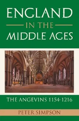 Simpson | England in the Middle Ages: the Angevins 1154-1216 | E-Book | sack.de
