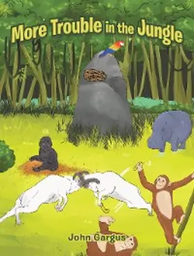 Gargus |  More Trouble in the Jungle | eBook | Sack Fachmedien