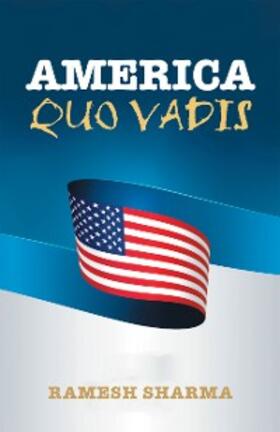 Sharma | America Quo Vadis | E-Book | sack.de