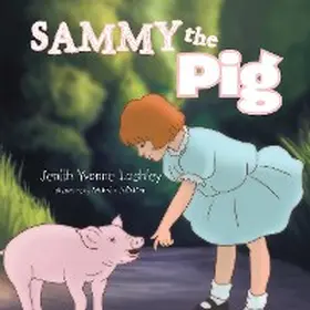 Lashley |  Sammy the Pig | eBook | Sack Fachmedien