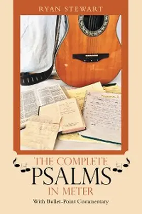 Stewart |  The Complete Psalms in Meter | eBook | Sack Fachmedien
